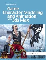 Book Cover for Game Character Modeling and Animation with 3ds Max by Yancey Clinton