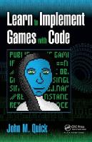 Book Cover for Learn to Implement Games with Code by John M. Quick