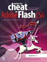 Book Cover for How to Cheat in Adobe Flash CS6 by Chris Georgenes