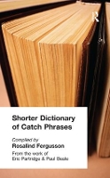 Book Cover for Shorter Dictionary of Catch Phrases by Rosalind Fergusson