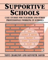 Book Cover for Supportive Schools by Tony Charlton