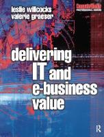 Book Cover for Delivering IT and eBusiness Value by Leslie Willcocks