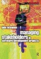 Book Cover for Managing Stakeholders in Software Development Projects by John McManus