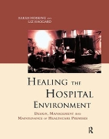 Book Cover for Healing the Hospital Environment by Liz Haggard