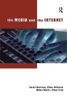 Book Cover for The Media and the Internet by Peter Cole