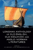 Book Cover for Longman Anthology of Old English, Old Icelandic, and Anglo-Norman Literatures by Richard North