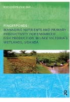 Book Cover for Fingerponds: Managing Nutrients & Primary Productivity For Enhanced Fish Production in Lake Victoria’s Wetlands Uganda by Rose Kaggwa