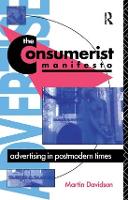 Book Cover for The Consumerist Manifesto by Martin P. Davidson