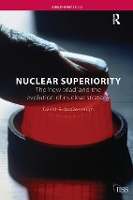 Book Cover for Nuclear Superiority by David S. McDonough