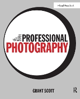 Book Cover for Professional Photography by Grant Scott