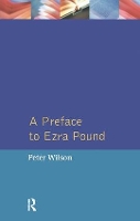 Book Cover for A Preface to Ezra Pound by Peter Wilson