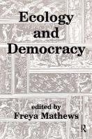 Book Cover for Ecology and Democracy by Freya Mathews