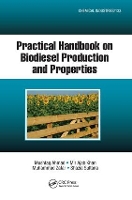 Book Cover for Practical Handbook on Biodiesel Production and Properties by Mushtaq Ahmad, Mir Ajab Khan, Muhammad Zafar, Shazia Sultana