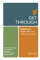 Book Cover for Get Through MRCPsych Paper A1 by Melvyn (National HealthCare Group, Singapore) Zhang, Cyrus (National University Health System, National University of Singa Ho