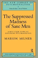 Book Cover for The Suppressed Madness of Sane Men by Marion Milner