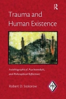 Book Cover for Trauma and Human Existence by Robert D. Stolorow