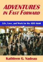 Book Cover for Adventures In Fast Forward by Kathleen G. Nadeau