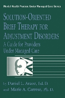 Book Cover for Solution-Oriented Brief Therapy For Adjustment Disorders: A Guide by Daniel L Araoz