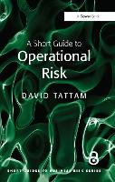 Book Cover for A Short Guide to Operational Risk by David Tattam