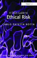 Book Cover for A Short Guide to Ethical Risk by Carlo Patetta Rotta