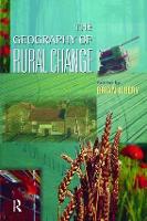 Book Cover for The Geography of Rural Change by Brian W. Ilbery