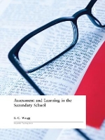 Book Cover for Assessment and Learning in the Secondary School by Prof E C Wragg