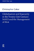 Book Cover for Globalisation and Insecurity in the Twenty-First Century by Christopher Coker