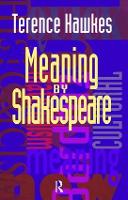 Book Cover for Meaning by Shakespeare by Terence Hawkes