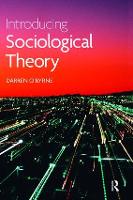 Book Cover for Introducing Sociological Theory by Darren O'Byrne