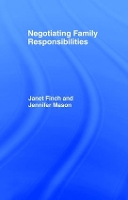 Book Cover for Negotiating Family Responsibilities by Janet Finch