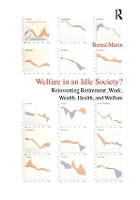 Book Cover for Welfare in an Idle Society? by Bernd Marin