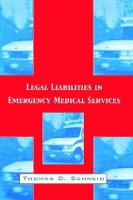 Book Cover for Legal Liabilities in Emergency Medical Services by Thomas D. Schneid