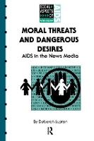 Book Cover for Moral Threats and Dangerous Desires by Deborah Lupton