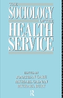 Book Cover for The Sociology of the Health Service by Michael Bury