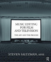 Book Cover for Music Editing for Film and Television by Steven Saltzman