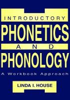 Book Cover for Introductory Phonetics and Phonology by Linda I. House