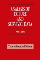 Book Cover for Analysis of Failure and Survival Data by Peter J. (Royal Melbourne Institute of Technology, Australia) Smith