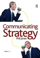 Book Cover for Communicating Strategy by Phil Jones