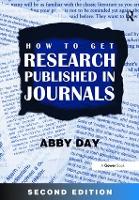 Book Cover for How to Get Research Published in Journals by Abby Day