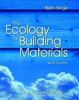 Book Cover for The Ecology of Building Materials by Bjorn Berge