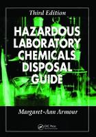 Book Cover for Hazardous Laboratory Chemicals Disposal Guide by Margaret-Ann Armour