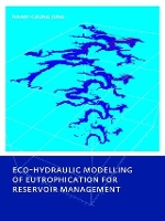 Book Cover for Eco-hydraulic Modelling of Eutrophication for Reservoir Management by Nahm-chung Jung