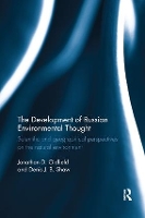 Book Cover for The Development of Russian Environmental Thought by Jonathan (University of Birmingham, UK) Oldfield, Denis Shaw