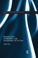 Book Cover for Rhetoric and the Decolonization and Recolonization of East Timor by David Hicks