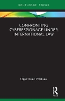 Book Cover for Confronting Cyberespionage Under International Law by Ouz Kaan Pehlivan