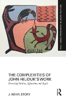 Book Cover for The Complexities of John Hejduk’s Work by J Kevin University of Houston Story