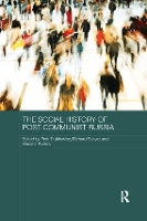 Book Cover for The Social History of Post-Communist Russia by Piotr (Carleton University, Ottawa, Canada) Dutkiewicz