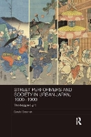 Book Cover for Street Performers and Society in Urban Japan, 1600-1900 by Gerald Yamanashi University, Kofu, Japan Groemer