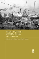 Book Cover for Treaty Ports in Modern China by Robert Bickers