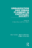 Book Cover for Urbanization and Urban Planning in Capitalist Society by Michael Dear